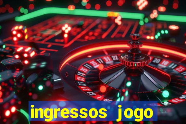 ingressos jogo paris saint germain